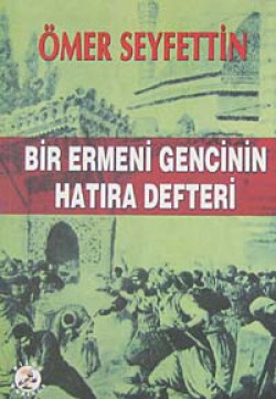 Bir Ermeni Gencinin Hatıra Defteri Bir Ermeni Gencinin Hatıra Defteri