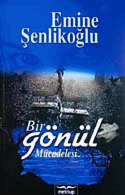 Bir Gönül Mücadelesi Bir Gönül Mücadelesi