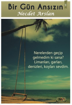 Bir Gün Ansızın Bir Gün Ansızın