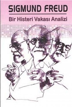 Bir Histeri Vakası Analizi Bir Histeri Vakası Analizi