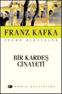 Bir Kardeş Cinayeti / Seçme Hikayeler Bir Kardeş Cinayeti / Seçme Hikayeler