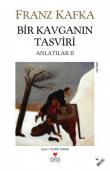 Bir Kavganın Tasviri Anlatılar-II
