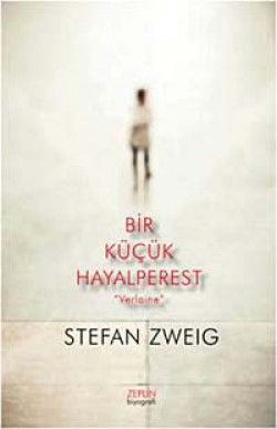 Bir Küçük Hayalperest Verlaine Bir Küçük Hayalperest Verlaine
