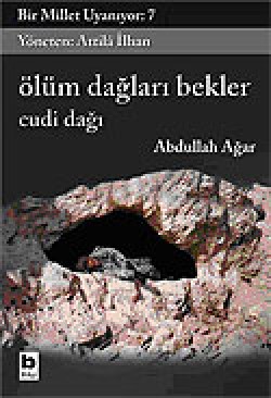 Bir Millet Uyanıyor! 7/Ölüm Dağları Bekler-Cudi Dağı Bir Millet Uyanıyor! 7/Ölüm Dağları Bekler-Cudi Da
