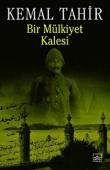 Bir Mülkiyet Kalesi  Kemal Tahir Bütün Yapıtları 22