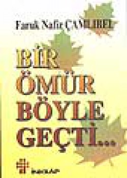 Bir Ömür Böyle Geçti Bir Ömür Böyle Geçti