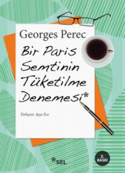 Bir Paris Semtinin Tüketilme Denemesi Bir Paris Semtinin Tüketilme Denemesi