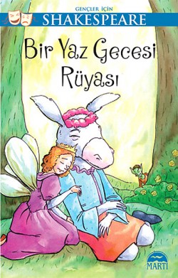 Bir Yaz Gecesi Rüyası / Gençler İçin Shakespeare Bir Yaz Gecesi Rüyası / Gençler İçin Shakespeare