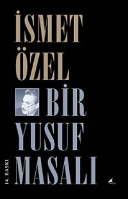 Bir Yusuf Masalı Bir Yusuf Masalı