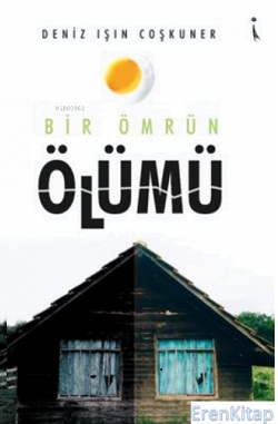 Bir Ömrün Ölümü Bir Ömrün Ölümü