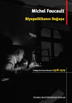 Biyopolitikanın Doğuşu College De France Dersleri 