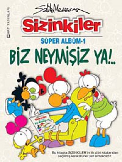 Biz Neymişiz Ya! / Sizinkiler Albüm -1 Biz Neymişiz Ya! / Sizinkiler Albüm -1