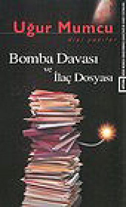 Bomba Davası ve İlaç Dosyası Bomba Davası ve İlaç Dosyası