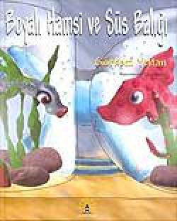 Boyalı Hamsi ve Süs Balığı Boyalı Hamsi ve Süs Balığı