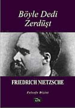 Böyle Dedi Zerdüşt Böyle Dedi Zerdüşt