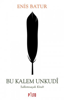 Bu Kalem Unkudi Salkımsaçak Kitab Bu Kalem Unkudi Salkımsaçak Kitab