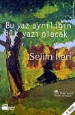 Bu Yaz Ayrılığın ilk Yazı Olacak