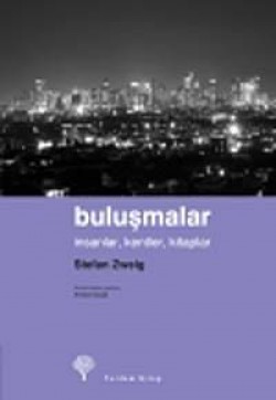 Buluşmalar İnsanlar, Kentler, Kitaplar Buluşmalar İnsanlar, Kentler, Kitaplar