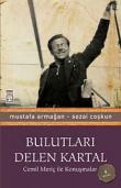 Bulutları Delen Kartal Cemil Meriç İle Konuşmalar