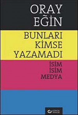 Bunları Kimse Yazamadı İsim İsim Medya Bunları Kimse Yazamadı İsim İsim Medya