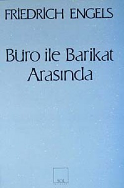 Büro ile Barikat ArasındaMektuplarda Bir Yaşam Büro ile Barikat ArasındaMektuplarda Bir Yaşam