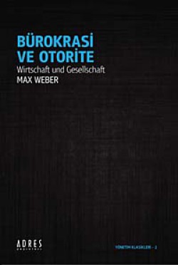 Bürokrasi ve Otorite Bürokrasi ve Otorite