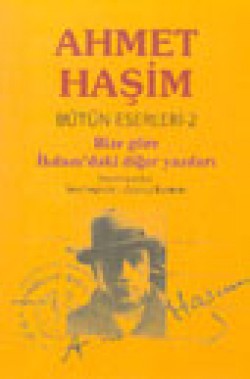 Bütün Eserleri - 2 (Bize Göre İkdam'daki Diğer Yaz