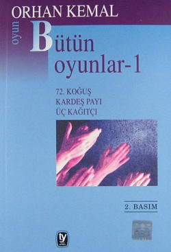 Bütün Oyunları -1 72. Koğuş - Kardeş Payı - Üç Kağıtçı Bütün Oyunları -1 72. Koğuş - Kardeş Payı - Üç Ka