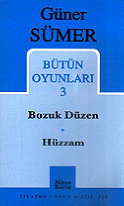 Bütün Oyunları 3 / Bozuk Düzen - Hüzzam Bütün Oyunları 3 / Bozuk Düzen - Hüzzam
