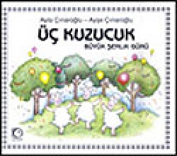 Büyük Şenlik Günü / Üç Kuzucuk Büyük Şenlik Günü / Üç Kuzucuk