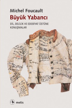Büyük Yabancı Dil, Delilik ve Edebiyat Üstüne Konuşmalar Büyük Yabancı Dil, Delilik ve Edebiyat Üstüne Kon