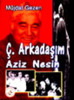 Ç. Arkadaşım Aziz Nesin Ç. Arkadaşım Aziz Nesin