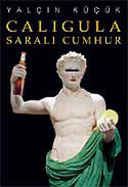 Caligula - Saralı Cumhur Caligula - Saralı Cumhur