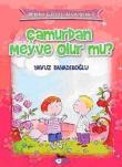 Çamurdan Meyve Olur mu?
