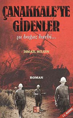 Çanakkaleye Gidenler Çanakkaleye Gidenler