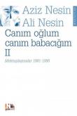 Canım Oğlum Canım Babacım 2 Mektuplaşmalar 1981-1995