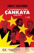 Çankaya (1923-1980) İkinci Cilt  11 Cumhurbaşkanı 11 Öykü