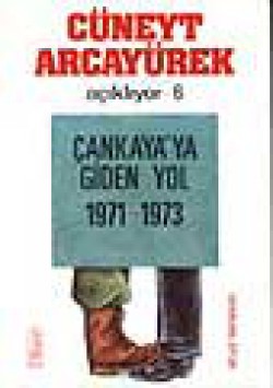 Çankaya'ya Giden Yol Çankaya'ya Giden Yol