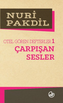 Çarpışan Sesler 1/Otel Gören Defterler Çarpışan Sesler 1/Otel Gören Defterler