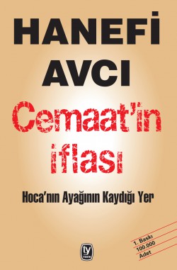 Cemaat'in İflası Hoca’nın Ayağının Kaydığı Yer Cemaat'in İflası Hoca’nın Ayağının Kaydığı Yer