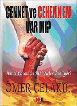Cennet Cehennem Var mı? Cennet Cehennem Var mı?