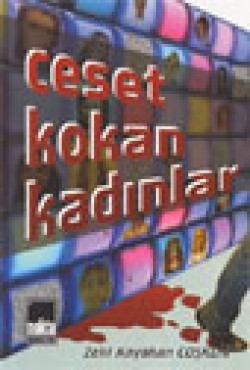 Ceset Kokan Kadınlar Ceset Kokan Kadınlar