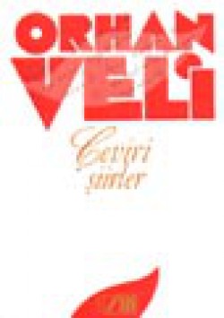 Çeviri Şiirler / Orhan Veli Çeviri Şiirler / Orhan Veli