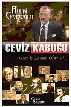 Ceviz Kabuğu-Geçmiş Zaman Olur Ki... Ceviz Kabuğu-Geçmiş Zaman Olur Ki...