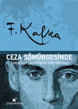 Ceza Sömürgesinde Yaşarken Yayımlanan Tüm Öyküler Ceza Sömürgesinde Yaşarken Yayımlanan Tüm Öyküler