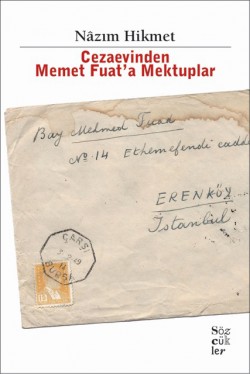 Cezaevinden Memet Fuat’a Mektuplar Cezaevinden Memet Fuat’a Mektuplar