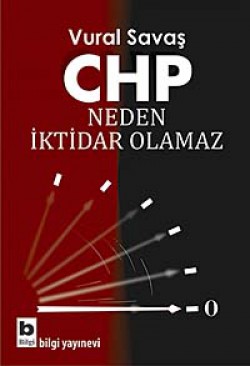 CHP Neden İktidar Olamaz CHP Neden İktidar Olamaz