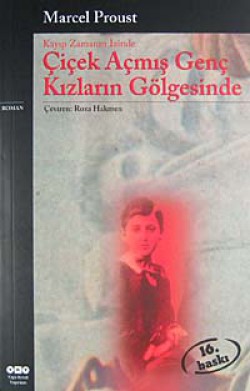 Çiçek Açmış Genç Kızların Gölgesinde /Kayıp Zamanın İzinde Çiçek Açmış Genç Kızların Gölgesinde /Kayıp Zamanı