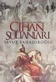 Cihan Sultanları Osman Gazi'den Sultan Vahdettin'e