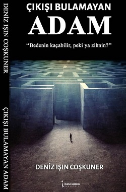 Çıkışı Bulamayan Adam Çıkışı Bulamayan Adam